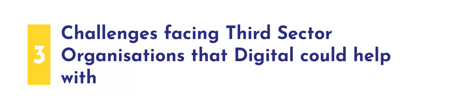 3. Challenges facing Third Sector Organisations that digital could help with